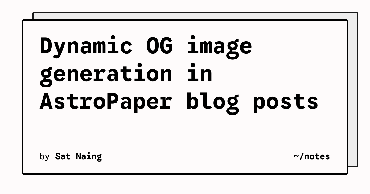 Dynamic OG image generation in AstroPaper blog posts